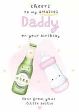 Cute Birthday Card - For Daddy - From Baby Girl created by Noah and Bear