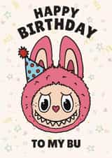 Cute Birthday Card - Labubu - My Bu created by Ivorymint cards