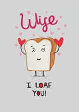 Cute Anniversary Card - For Wife - Bread Loaf created by Pencilface