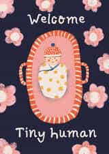 Cute New Baby Card - Welcome Tiny Human - Girl created by Lotta Designs