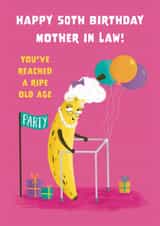 Cute 50th Birthday Card - For Mother In Law - Ripe Banana created by Hannah Jayne Lewin