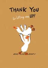 Cute Thank You Card - Thank You For Lifting Me Up! - Ducks created by Hew Ma