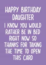Funny Birthday Card - For Daughter - Rather Be In Bed created by Pack a Punch Designs
