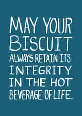Funny Love And Friendship Card - Biscuit Dunking Integrity created by The Curious Pancake