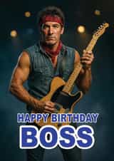 Funny Birthday Card - Bruce Springsteen - Boss created by ShortRound888