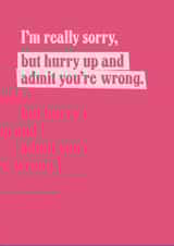 Funny Sorry Card - Admit You're Wrong created by TWAAT Cards