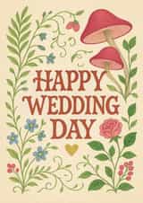 Happy Wedding Day - A pretty nature themed card with mushrooms and flowers on it created by Dark Cult Art