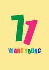 Classic 71st Birthday Card - 71 Years Young created by mrs L cards