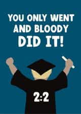 Classic Graduation Card - You Did It - 2:2 Degree created by Giddy Kipper
