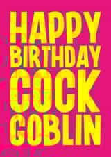 Rude Birthday Card - Cock Goblin created by Blind Faith