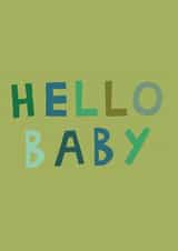 Classic New Baby Card - Hello Baby - Unisex created by Fiona Fawcett