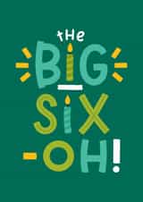 Classic Birthday Card - 60th - Big Six-Oh created by Joanne Hawker