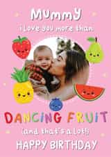 Personalised Birthday Photo Card created by Noah and Bear - Cute Birthday Card - For Mummy - Dancing Fruit