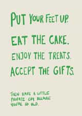 Cheeky Birthday Card - Put Your Feet Up - Have A Little Private Cry - So Old created by martha and hepsie ltd