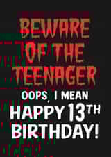 Funny 13th Birthday Card - Beware Of The Teenager created by Violet and Alfie