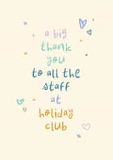 Classic Thank You Card - To All The Staff At Holiday Club - Hearts created by Rebecca Prinn