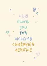 Classic Thank You Card - A Big Thank You For Amazing Customer Service - Hearts created by Rebecca Prinn