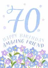 Classic Birthday Card - 70th - Amazing Friend - Flowers created by Juniper and Rose Studio