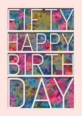 Classic Birthday Card - 50 - For Her - Typography and Floral Pattern created by Rebecca Prinn