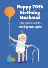 Cheeky 70th Birthday Card - For Husband - Nappy created by Hannah Jayne Lewin