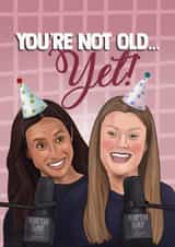 Funny Birthday Card - Meghan Markle - You’re Not Old Yet created by I Draw Stuff