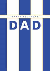 Classic Birthday Card - For Dad - Brighton & Hove Albion F.C. - For Dad created by Rebecca Prinn