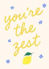 Pretty Card for Any Occassion - You're the Zest - Lemon Card created by April Gonzalez