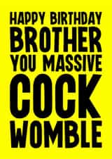 Rude Birthday Card - For Brother - Cock Womble created by Blind Faith