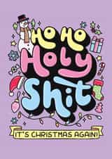 Funny Christmas Card - Ho Ho Holy Shit created by Katie Ruby Illustration