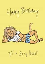 Funny Birthday Card - Sexy Beast created by YAMS