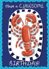 Arty Birthday Card - Clawsome - Lobster Pun created by Giddy Kipper