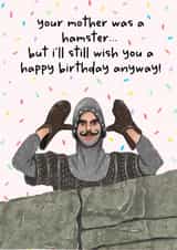 Funny Birthday Card - Monty Python - Your Mother Was A Hamster created by Swish & Scribble