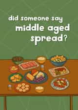 Funny Birthday Card - Middle Aged Spread created by Pickled Prints