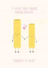 I Love You More Than Pasta Card - I love you - Anniversary - Valentines created by Amy Cole