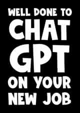 Funny New Job Card - ChatGPT created by Naomi Park