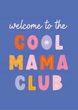 Classic New Baby Card - Welcome To The Cool Mama Club created by Amy Cole