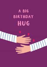 Fun Birthday Card - A Big Birthday Hug - Hearts created by Picture Purrfect Cards