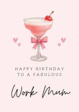 Classic Birthday Card - For Work Mum - Pink Cocktail created by Hello Fridays Studio