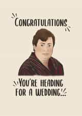 Funny Wedding Card - Peep Show - You're Heading For A Wedding created by GScribbles