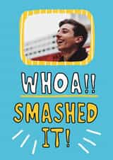 Personalised Congratulations Photo Card created by Giddy Kipper - Fun Congratulations Card - Whoa! - Smashed It!