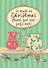 Cheeky Christmas Card - Mum’s Christmas Jugs! - Decorations created by Running with Scissors
