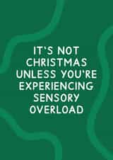 Funny Christmas Card - Sensory Overload created by Jeff and the Squirrel
