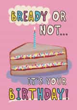 Funny Birthday Card - Tesco Birthday Sandwich - Bread Pun created by Giddy Kipper