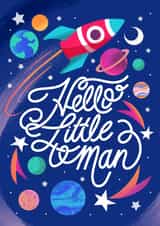Cute - space rocket galaxy - New Born baby card with ‘Hello Little Man message’ created by catantrell