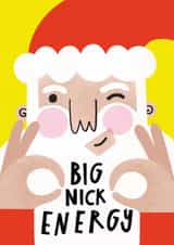 Funny Christmas Card - Big Nick Energy - Santa Pun created by AbiGoLucky