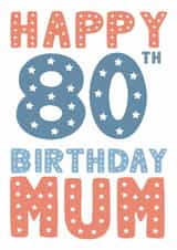 Classic Birthday Card - 80th - For Mum created by Mint Maker Studio