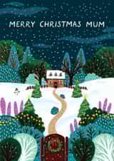 Classic Christmas Card - For Mum - Snowy Cottage created by Pear Tree Press
