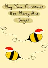 Cute Bee Christmas Card - For Mum Dad Brother Sister Boyfriend Girlfriend created by hannahwhiteartand_illustration