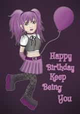 Fun Birthday Card - Goth Girl - Keep Being You created by @Cupsie's Creations