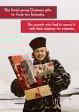 Funny Christmas Card - Giving Gifts To Those Less Fortunate, Like Relatives created by Quitting Hollywood